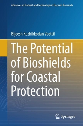 The Potential of Bioshields for Coastal Protection.