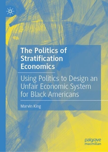 The Politics of Stratification Economics