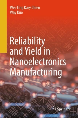 Reliability and Yield in Nanoelectronics Manufacturing.