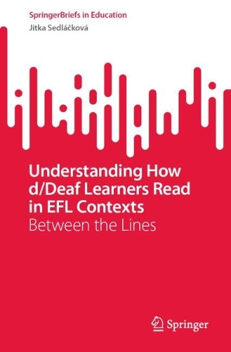 Understanding How d/Deaf Learners Read in EFL Contexts
