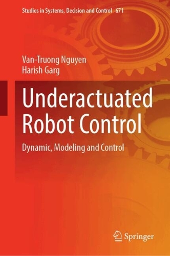Underactuated Robot Control: Dynamic, Modeling and Control.