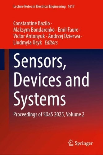 Sensors, Devices and Systems: Proceedings of SDaS 2025, Volume 2.