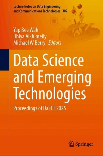 Data Science and Emerging Technologies: Proceedings of DaSET 2025.