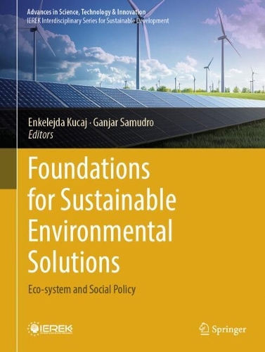 Foundations for Sustainable Environmental Solutions: Eco-system and Social Policy.