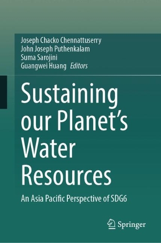 Sustaining Our Planet's Water Resources: An Asia Pacific Perspective of SDG6.