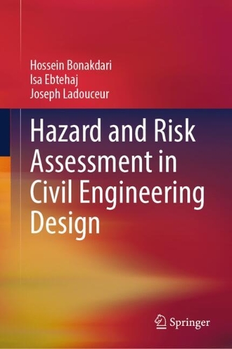 Hazard and Risk Assessment in Civil Engineering Design.