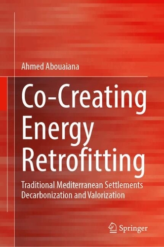 Co-Creating Energy Retrofitting: Traditional Mediterranean Settlements Decarbonization and Valorization.