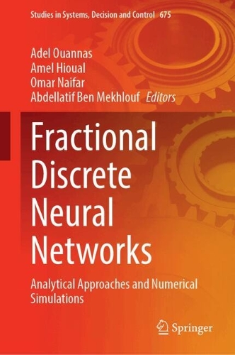 Fractional Discrete Neural Networks: Analytical Approaches and Numerical  Simulations.