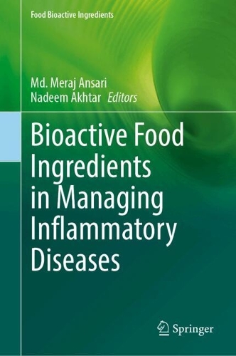 Bioactive Food Ingredients in Managing Inflammatory Diseases.