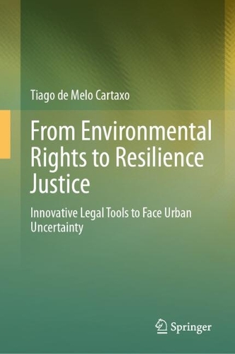 From Environmental Rights to Resilience Justice