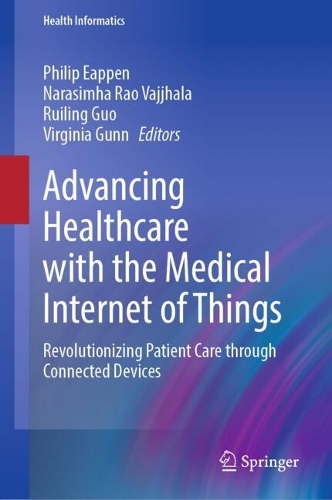 Advancing Healthcare with the Medical Internet of Things: Revolutionizing Patient Care through Connected Devices.