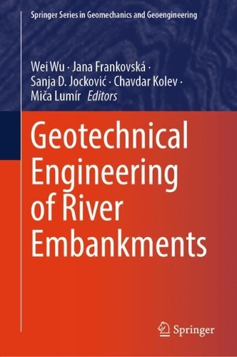 Geotechnical Engineering of River Embankments.