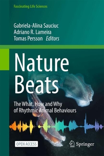 Nature Beats: The What, How and Why of Rhythmic Animal Behaviours.