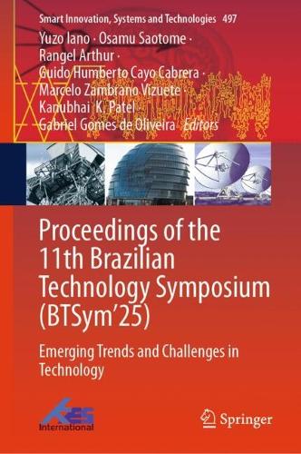 Proceedings of the 11th Brazilian Technology Symposium (BTSym'25): Emerging Trends and Challenges in Technology.