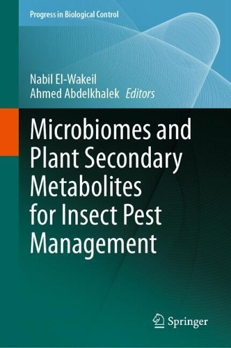 Microbiomes and Plant Secondary Metabolites for Insect Pest Management.