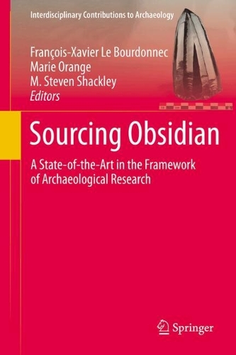 Sourcing Obsidian: A State-of-the-Art in the Framework of Archaeological Research.