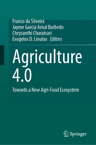 Agriculture 4.0: Towards a New Agri-Food Ecosystem.