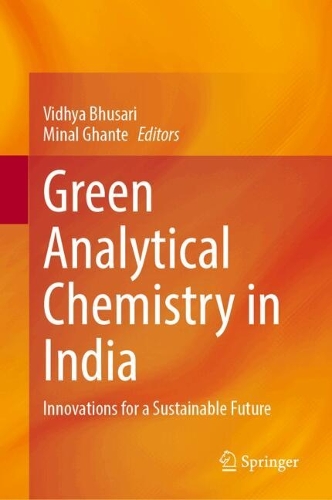 Green Analytical Chemistry in India: Innovations for a Sustainable Future.