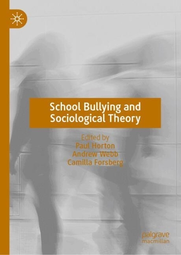 School Bullying and Sociological Theory.