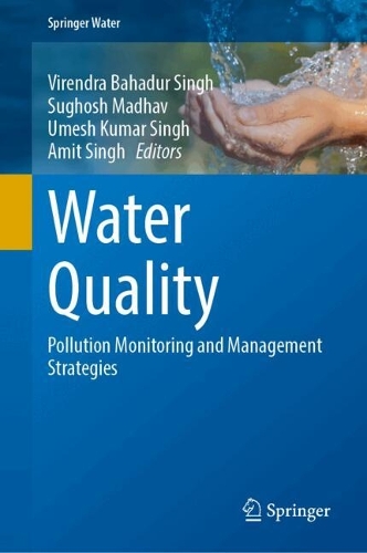 Water Quality: Pollution Monitoring and Management Strategies.