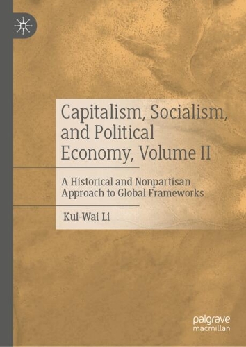 Capitalism, Socialism, and Political Economy. Volume II.