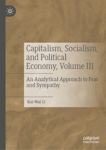 Capitalism, Socialism, and Political Economy. Volume III.