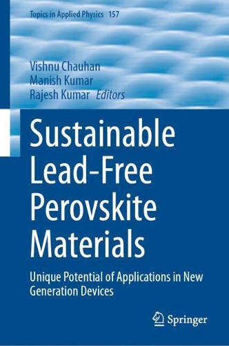 Sustainable Lead-Free Perovskite Materials: Unique Potential of Applications in New Generation Devices.