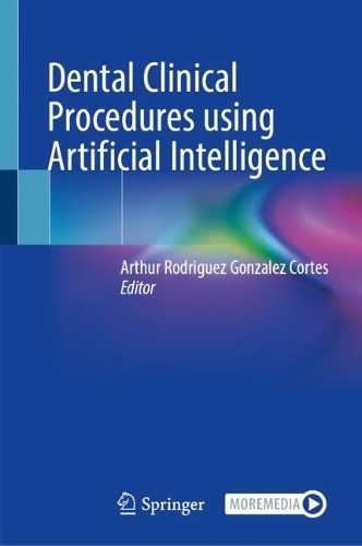 Dental Clinical Procedures using Artificial Intelligence.