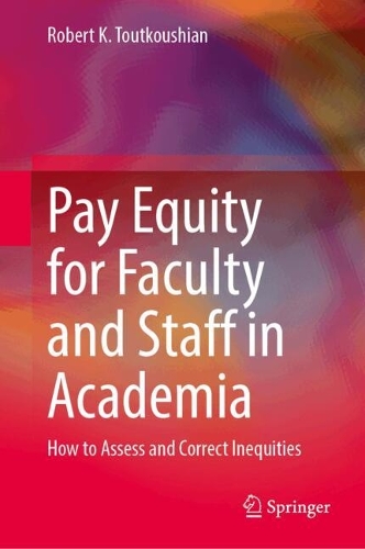 Pay Equity for Faculty and Staff in Academia