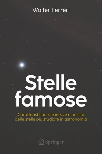 Stelle famose: Caratteristiche, stranezze e unicita delle stelle piu studiate in astronomia.