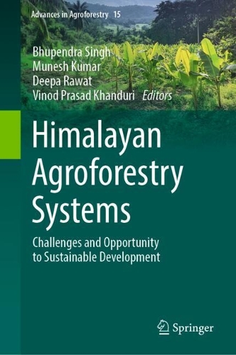 Himalayan Agroforestry Systems: Challenges and Opportunity to Sustainable Development.