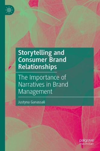 Storytelling and Consumer Brand Relationships