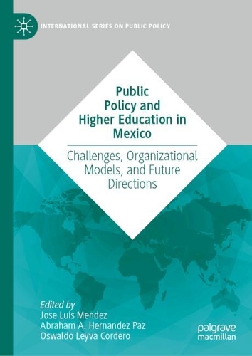 Public Policy and Higher Education in Mexico