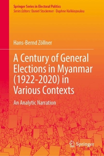 A Century of General Elections in Myanmar (1922-2020) in Various Contexts