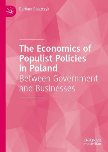 The Economics of Populist Policies in Poland