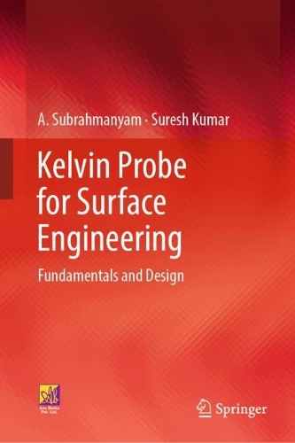 Kelvin Probe for Surface Engineering: Fundamentals and Design.