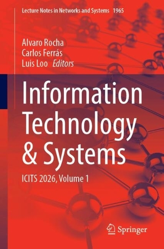 Information Technology & Systems: ICITS 2026, Volume 1.