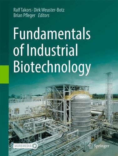 Fundamentals of Industrial Biotechnology.