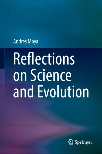 Reflections on Science and Evolution.