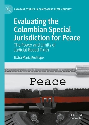 Evaluating the Colombian Special Jurisdiction for Peace