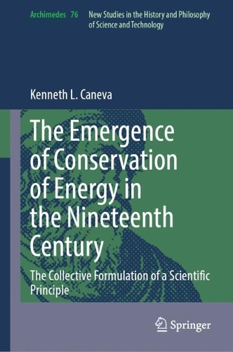 The Emergence of Conservation of Energy in the Nineteenth Century