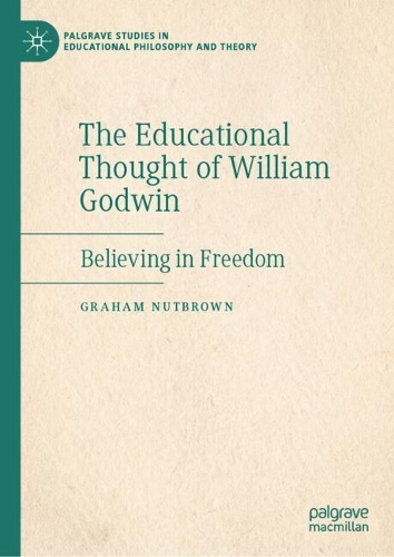 The Educational Thought of William Godwin