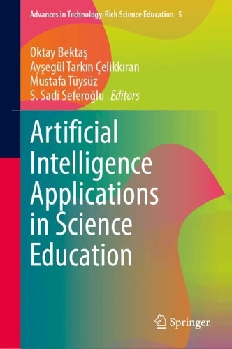 Artificial Intelligence Applications in Science Education.