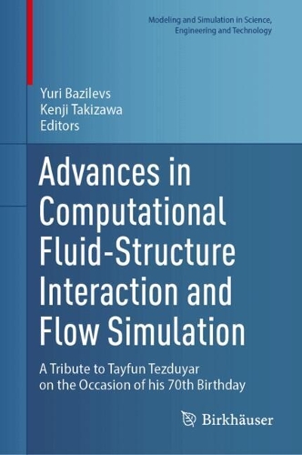 Advances in Computational Fluid-Structure Interaction and Flow Simulation