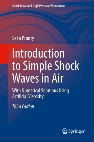 Introduction to Simple Shock Waves in Air: With Numerical Solutions Using Artificial Viscosity. Third Edition 2026