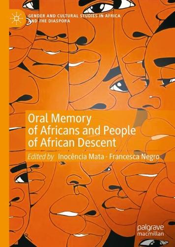 Oral Memory of Africans and People of African Descent.