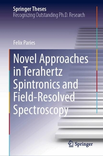 Novel Approaches in Terahertz Spintronics and Field-Resolved Spectroscopy.