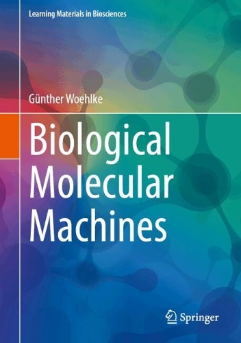 Biological Molecular Machines.