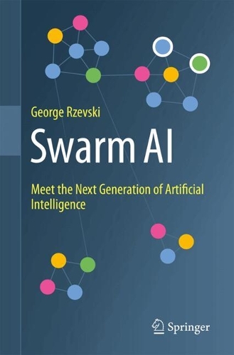 Swarm AI: Meet the Next Generation of Artificial Intelligence.