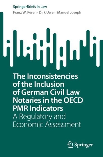 The Inconsistencies of the Inclusion of German Civil Law Notaries in the OECD PMR Indicators